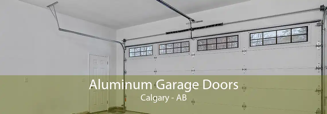 Aluminum Garage Doors Calgary - AB