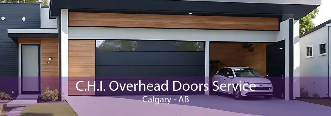 C.H.I. Overhead Doors Service Calgary - AB