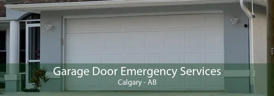 Garage Door Emergency Services Calgary - AB