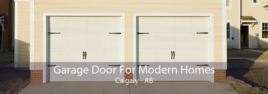 Garage Door For Modern Homes Calgary - AB