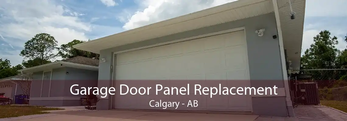 Garage Door Panel Replacement Calgary - AB