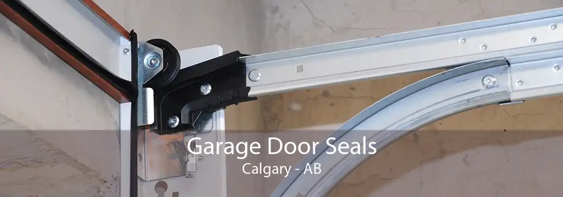 Garage Door Seals Calgary - AB