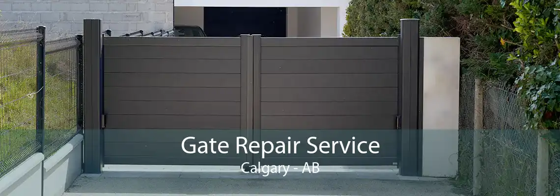 Gate Repair Service Calgary - AB