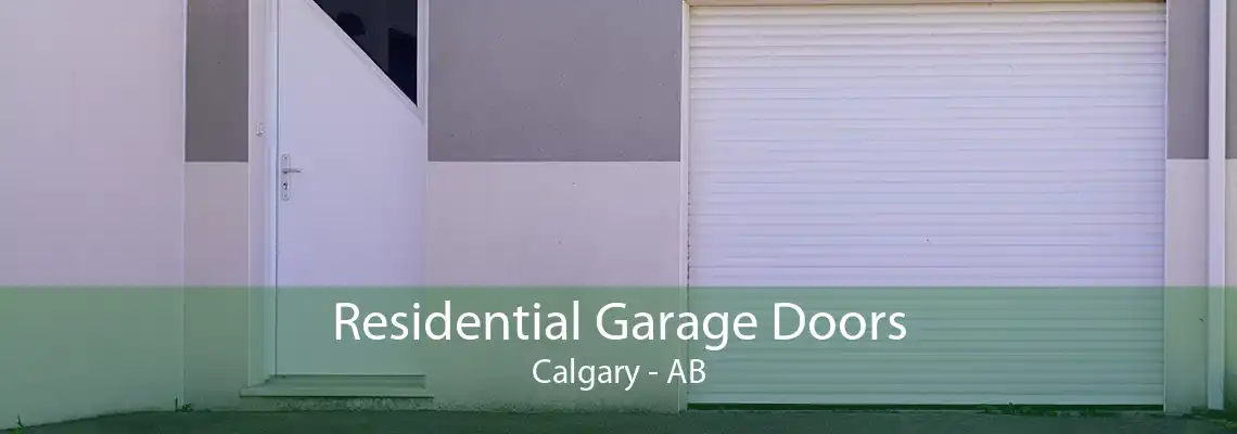 Residential Garage Doors Calgary - AB