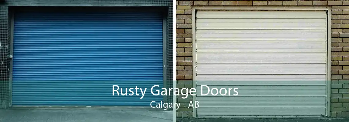 Rusty Garage Doors Calgary - AB