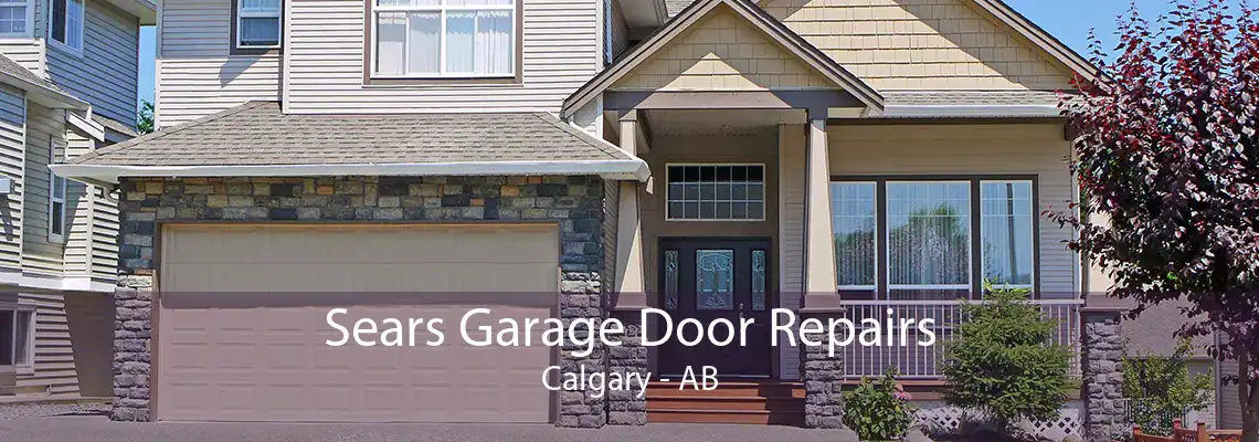 Sears Garage Door Repairs Calgary - AB