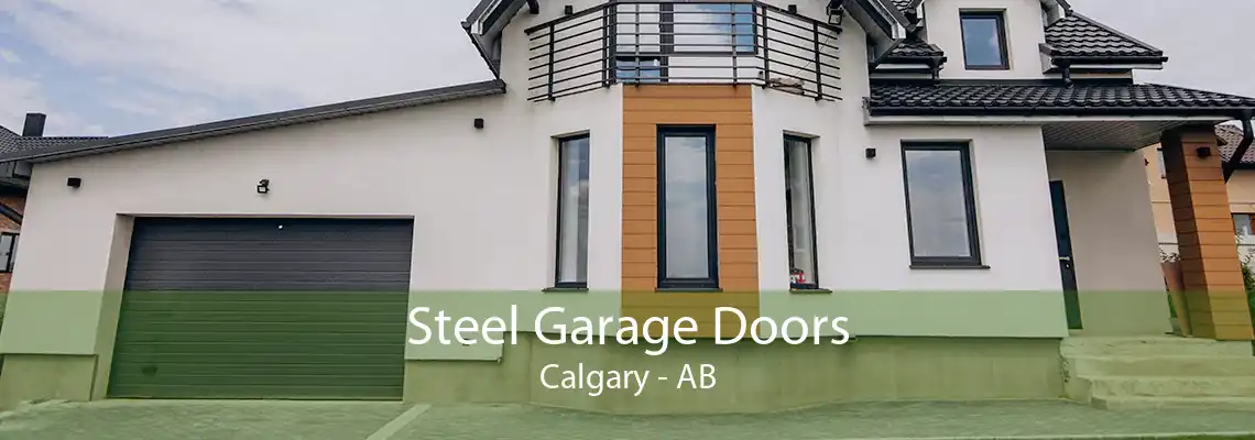 Steel Garage Doors Calgary - AB